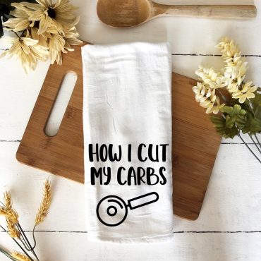 funny kitchen towel - how I cut my carbs pizza cutter flour sack towel - New Years resolution tea towel - housewarming funny hostess gift