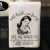 Funny Kitchen Towel png, Hell Hath no Fury Retro towel png, funny dish towel sublimation design, retro housewife dish towel png