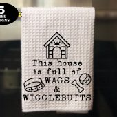 Funny Kitchen Towel png, This House Full of Wags and WIGGLEBUTTS Kitchen towel png, funny pet towel sublimation design, cute towel png